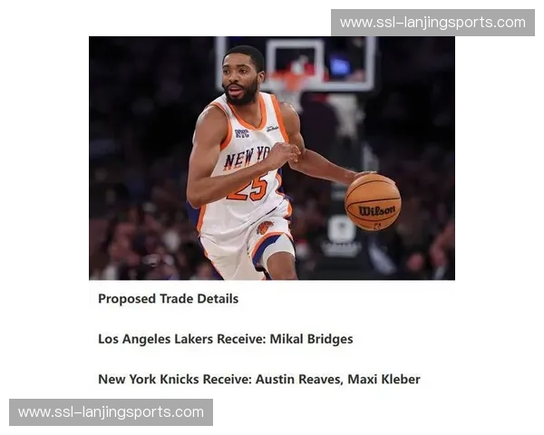 米卡尔·布里奇斯谈角色转变 更服从战术安排提升防守专注 米卡尔·布里奇斯谈角色转变 更服从战术安排提升防守专注